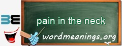 WordMeaning blackboard for pain in the neck